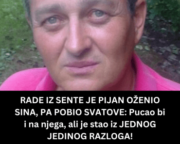 RADE IZ SENTE JE PIJAN OŽENIO SINA, PA POBIO SVATOVE: Pucao bi i na njega, ali je stao iz JEDNOG JEDINOG RAZLOGA!