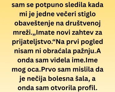Dobila sam zahtev za prijateljstvo od svog pokojnog oca a istina koju sam saznala bila je jeziva