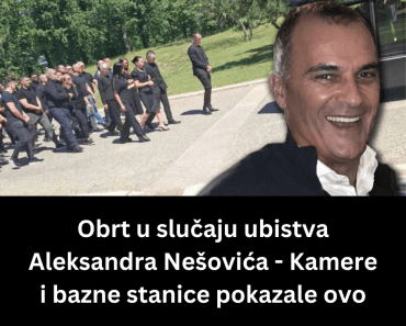 Obrt u slučaju ubistva Aleksandra Nešovića – Kamere i bazne stanice pokazale ovo