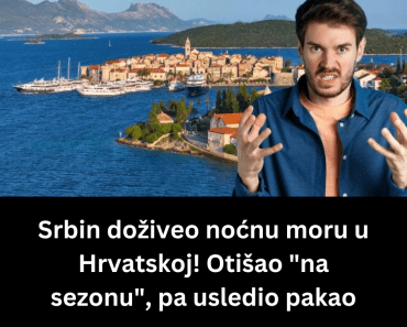 Srbin doživeo noćnu moru u Hrvatskoj! Otišao “na sezonu”, pa usledio pakao