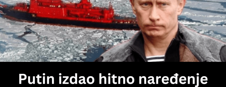 Putin izdao hitno naređenje za sever! Nešto se sprema, Rusi se ubrzavaju