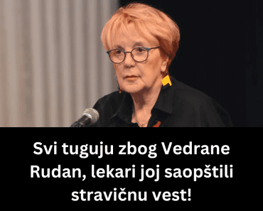 Svi tuguju zbog Vedrane Rudan, lekari joj saopštili stravičnu vest!