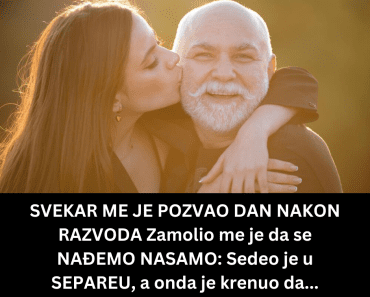 SVEKAR ME JE POZVAO DAN NAKON RAZVODA Zamolio me je da se NAĐEMO NASAMO: Sedeo je u SEPAREU, a onda je krenuo da…