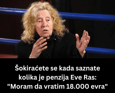 Šokiraćete se kada saznate kolika je penzija Eve Ras: “Moram da vratim 18.000 evra”