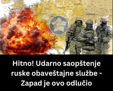 Hitno! Udarno saopštenje ruske obaveštajne službe – Zapad je ovo odlučio