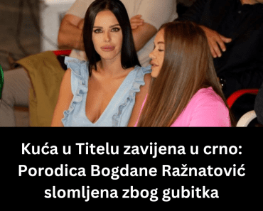 Kuća u Titelu zavijena u crno: Porodica Bogdane Ražnatović slomljena zbog gubitka