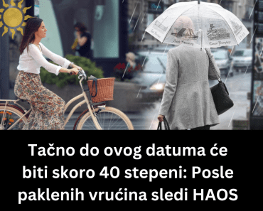Tačno do ovog datuma će biti skoro 40 stepeni: Posle paklenih vrućina sledi HAOS