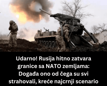 Udarno! Rusija hitno zatvara granice sa NATO zemljama: Događa ono od čega su svi strahovali, kreće najcrnji scenario
