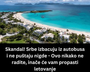 Skandal! Srbe izbacuju iz autobusa i ne puštaju nigde – Ovo nikako ne radite, inače će vam propasti letovanje