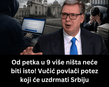 Od petka u 9 više ništa neće biti isto! Vučić povlači potez koji će uzdrmati Srbiju