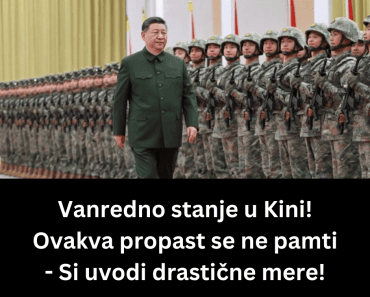 Vanredno stanje u Kini! Ovakva propast se ne pamti – Si uvodi drastične mere! Vanredno stanje u Kini! Ovakva propast se ne pamti – Si uvodi drastične mere!