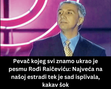 Pevač kojeg svi znamo ukrao je pesmu Rođi Raičeviću: Najveća na našoj estradi tek je sad isplivala, kakav šok