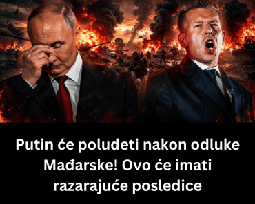 Putin će poludeti nakon odluke Mađarske!  Ovo će imati razarajuće posledice