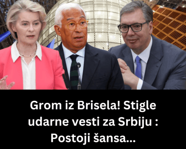 Grom iz Brisela! Stigle udarne vesti za Srbiju : Postoji šansa…