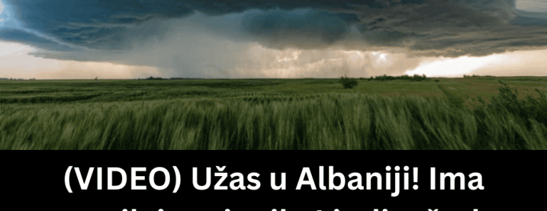 (VIDEO) Užas u Albaniji! Ima mrtvih i ranjenih: Ljudi u čudu gledaju, šta je ovo sišlo sa neba?