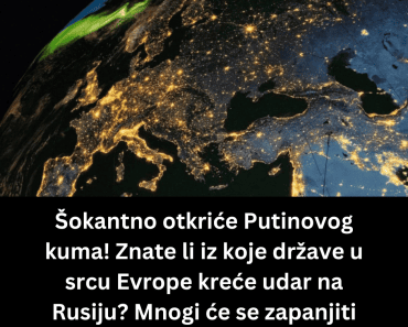 Šokantno otkriće Putinovog kuma! Znate li iz koje države u srcu Evrope kreće udar na Rusiju? Mnogi će se zapanjiti