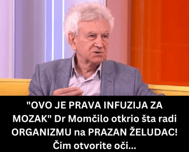 “OVO JE PRAVA INFUZIJA ZA MOZAK” Dr Momčilo otkrio šta radi ORGANIZMU na PRAZAN ŽELUDAC! Čim otvorite oči…